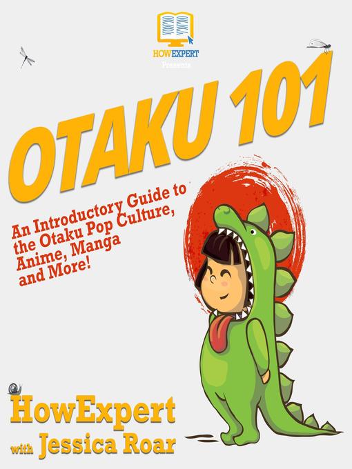 Title details for Otaku 101 by HowExpert - Available